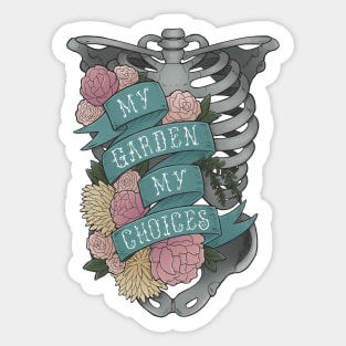 My Garden My Choices Sticker